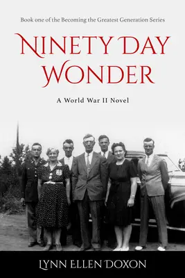 Neunzig Tage Wunder: Band 1 - Ninety Day Wonder: Volume 1