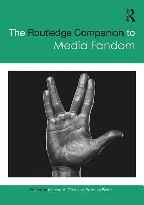 Der Routledge-Begleitband zum Medienfandom - The Routledge Companion to Media Fandom