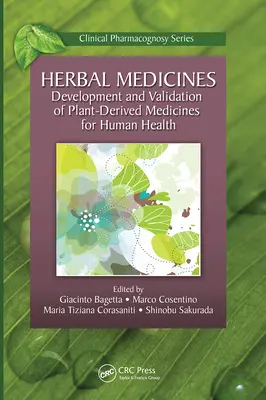 Pflanzliche Arzneimittel: Entwicklung und Validierung von pflanzlichen Arzneimitteln für die menschliche Gesundheit - Herbal Medicines: Development and Validation of Plant-derived Medicines for Human Health