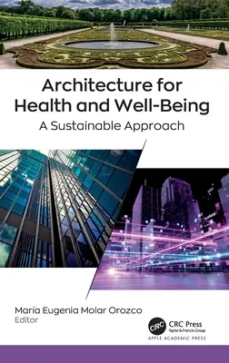 Architektur für Gesundheit und Wohlbefinden: Ein nachhaltiger Ansatz - Architecture for Health and Well-Being: A Sustainable Approach