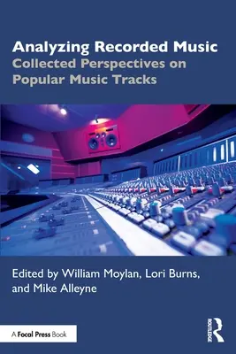 Analysieren aufgenommener Musik: Gesammelte Perspektiven zu populären Musiktiteln - Analyzing Recorded Music: Collected Perspectives on Popular Music Tracks