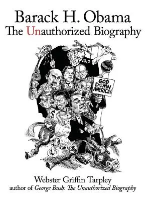 Barack H. Obama: Die unautorisierte Biographie - Barack H. Obama: The Unauthorized Biography