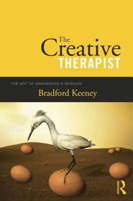 Der kreative Therapeut: Die Kunst, eine Sitzung zu erwecken - The Creative Therapist: The Art of Awakening a Session