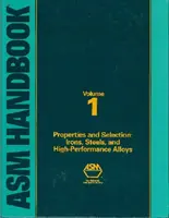 ASM-Handbuch, Band 1 - Eisen, Stähle und Hochleistungslegierungen - ASM Handbook, Volume 1 - Irons, Steels and High-Performance Alloys