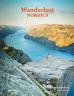 Wanderlust Nordics: Wanderwege in Skandinavien erforschen - Wanderlust Nordics: Exploring Trails in Scandinavia