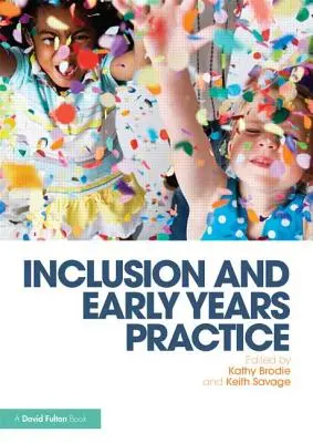 Inklusion und frühkindliche Praxis - Inclusion and Early Years Practice