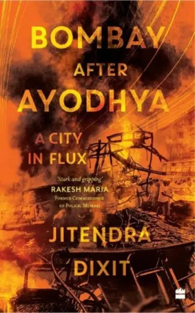 Bombay nach Ayodhya - Eine Stadt im Umbruch - Bombay after Ayodhya - A City in Flux