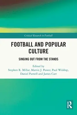 Fußball und Populärkultur: Singen auf den Tribünen - Football and Popular Culture: Singing Out from the Stands