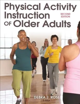 Anleitung zur körperlichen Betätigung älterer Erwachsener - Physical Activity Instruction of Older Adults