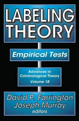 Etikettierungstheorie: Empirische Tests - Labeling Theory: Empirical Tests