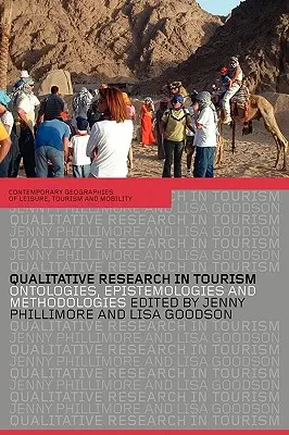 Qualitative Forschung im Tourismus: Ontologien, Erkenntnistheorien und Methodologien - Qualitative Research in Tourism: Ontologies, Epistemologies and Methodologies
