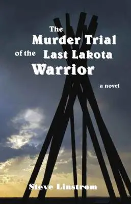 Der Mordprozess gegen den letzten Lakota-Krieger - The Murder Trial of the Last Lakota Warrior