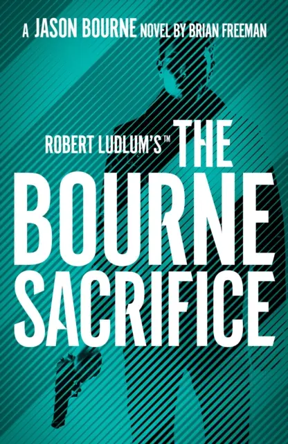 Robert Ludlum's (TM) Das Bourne-Opfer - Robert Ludlum's (TM) the Bourne Sacrifice