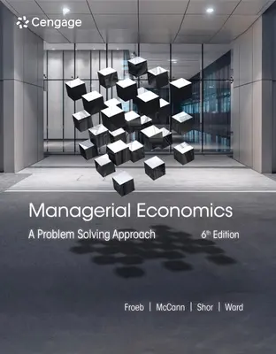Managerial Economics: Ein Problemlösungsansatz - Managerial Economics: A Problem Solving Approach