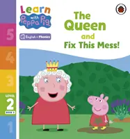 Lernen mit Peppa Phonics Stufe 2 Buch 3 - Die Königin und Fix This Mess! (Phonics Reader) - Learn with Peppa Phonics Level 2 Book 3 - The Queen and Fix This Mess! (Phonics Reader)