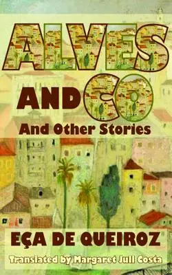 Alves und Co: Und andere Geschichten - Alves and Co: And Other Stories