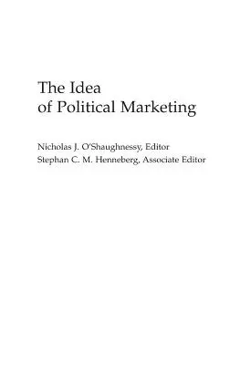 Die Idee des politischen Marketings - The Idea of Political Marketing