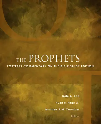 Die Propheten: Fortress Commentary on the Bible Study Edition (Festungskommentar zur Bibel Studienausgabe) - The Prophets: Fortress Commentary on the Bible Study Edition