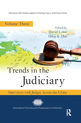 Trends im Justizwesen: Interviews mit Richtern aus aller Welt, Band drei - Trends in the Judiciary: Interviews with Judges Across the Globe, Volume Three