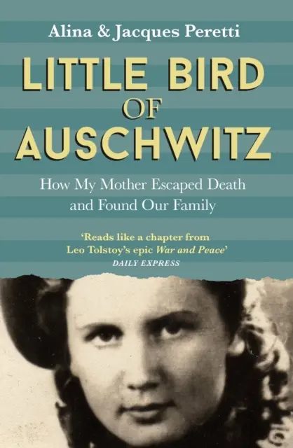 Der kleine Vogel von Auschwitz - Wie meine Mutter dem Tod entkam und unsere Familie fand - Little Bird of Auschwitz - How My Mother Escaped Death and Found Our Family