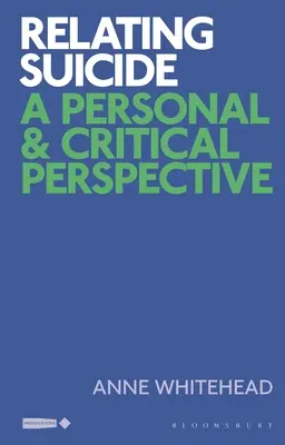 Beziehungsselbstmord: Eine persönliche und kritische Perspektive - Relating Suicide: A Personal and Critical Perspective