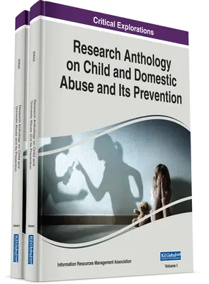 Forschungsanthologie zu Kindesmissbrauch und häuslicher Gewalt und deren Prävention - Research Anthology on Child and Domestic Abuse and Its Prevention