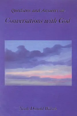 Fragen und Antworten zu Gesprächen mit Gott - Questions and Answers on Conversations with God