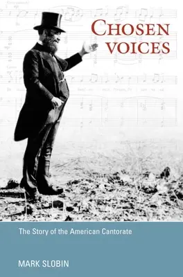 Auserwählte Stimmen: Die Geschichte des amerikanischen Kantorats - Chosen Voices: The Story of the American Cantorate