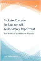 Inklusive Bildung für Lernende mit multisensorischen Beeinträchtigungen: Bewährte Praktiken und Forschungsprioritäten - Inclusive Education for Learners with Multisensory Impairment: Best Practices and Research Priorities