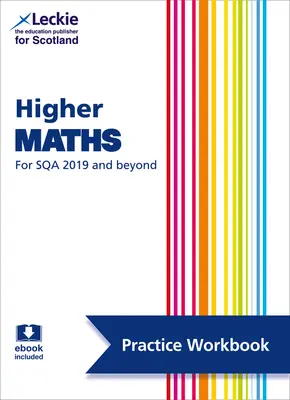 Leckie Higher Maths for Sqa and Beyond - Practice Workbook: Üben und Lernen von Sqa-Prüfungsthemen - Leckie Higher Maths for Sqa and Beyond - Practice Workbook: Practice and Learn Sqa Exam Topics