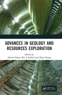 Fortschritte in der Geologie und Ressourcenexploration: Proceedings of the 3rd International Conference on Geology, Resources Exploration and Development (ICGR - Advances in Geology and Resources Exploration: Proceedings of the 3rd International Conference on Geology, Resources Exploration and Development (ICGR