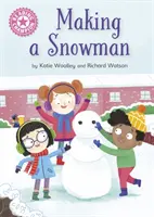 Lese-Champion: Making a Snowman - Independent Reading Pink 1a - Reading Champion: Making a Snowman - Independent Reading Pink 1a
