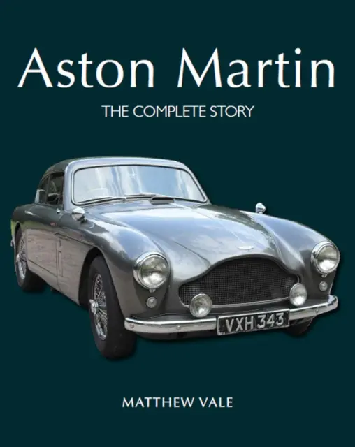 Aston Martin - Die komplette Geschichte - Aston Martin - The Complete Story