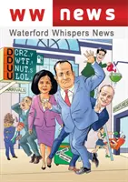 Waterford-Geflüster Nachrichten 2022 - Waterford Whispers News 2022