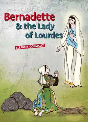 Bernadette und die Frau von Lourdes - Bernadette & the Lady of Lourdes