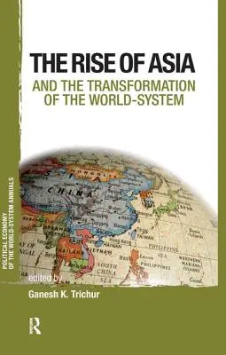 Asien und die Transformation des Weltsystems - Asia and the Transformation of the World-System