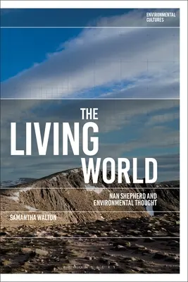 Die lebendige Welt: Nan Shepherd und der Umweltgedanke - The Living World: Nan Shepherd and Environmental Thought