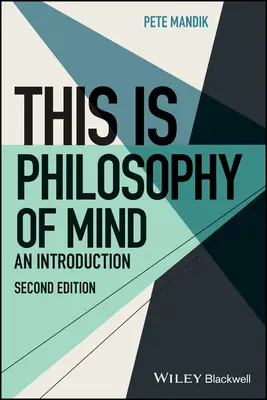 Dies ist Philosophie des Geistes - Eine Einführung - This Is Philosophy of Mind - An Introduction
