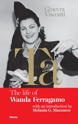 T's Rotes Buch: Das Leben von Wanda Ferragamo - T's Red Book: The Life of Wanda Ferragamo