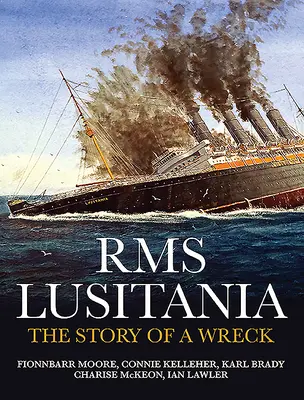 RMS Lusitania: Die Geschichte eines Wracks - RMS Lusitania: The Story of a Wreck