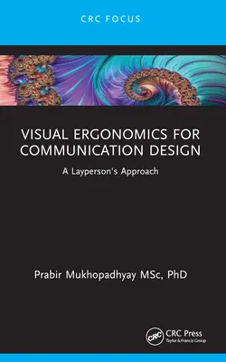 Visuelle Ergonomie für Kommunikationsdesign: Ein Ansatz für den Laien - Visual Ergonomics for Communication Design: A Layperson's Approach