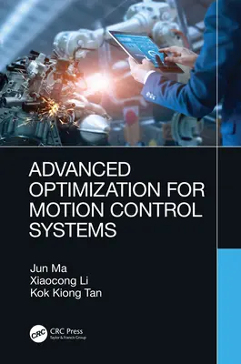 Fortgeschrittene Optimierung für Bewegungssteuerungssysteme - Advanced Optimization for Motion Control Systems