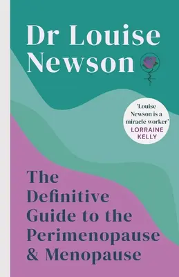 Der endgültige Leitfaden für die Perimenopause und Menopause - The Definitive Guide to the Perimenopause and Menopause