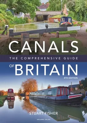 Kanäle in Großbritannien: Der umfassende Führer - Canals of Britain: The Comprehensive Guide