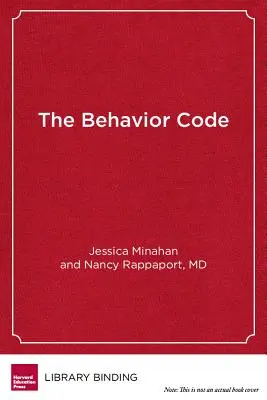 Der Verhaltenskodex: Ein praktischer Leitfaden für das Verstehen und Unterrichten der schwierigsten Schüler - The Behavior Code: A Practical Guide to Understanding and Teaching the Most Challenging Students