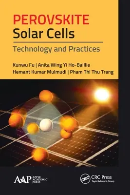 Perowskit-Solarzellen: Technologie und Praktiken - Perovskite Solar Cells: Technology and Practices