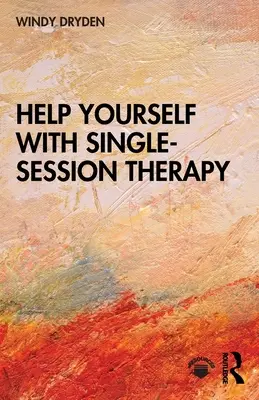 Helfen Sie sich selbst mit der Einzelsitzungs-Therapie - Help Yourself with Single-Session Therapy