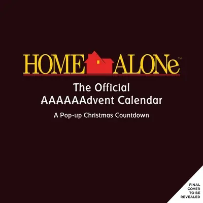 Allein zu Haus: Der offizielle Aaaaaadventskalender (2021 Adventskalender) - Home Alone: The Official Aaaaaadvent Calendar (2021 Advent Calendar)