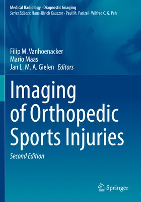 Bildgebung bei orthopädischen Sportverletzungen - Imaging of Orthopedic Sports Injuries