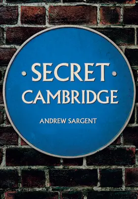 Geheimes Cambridge - Secret Cambridge